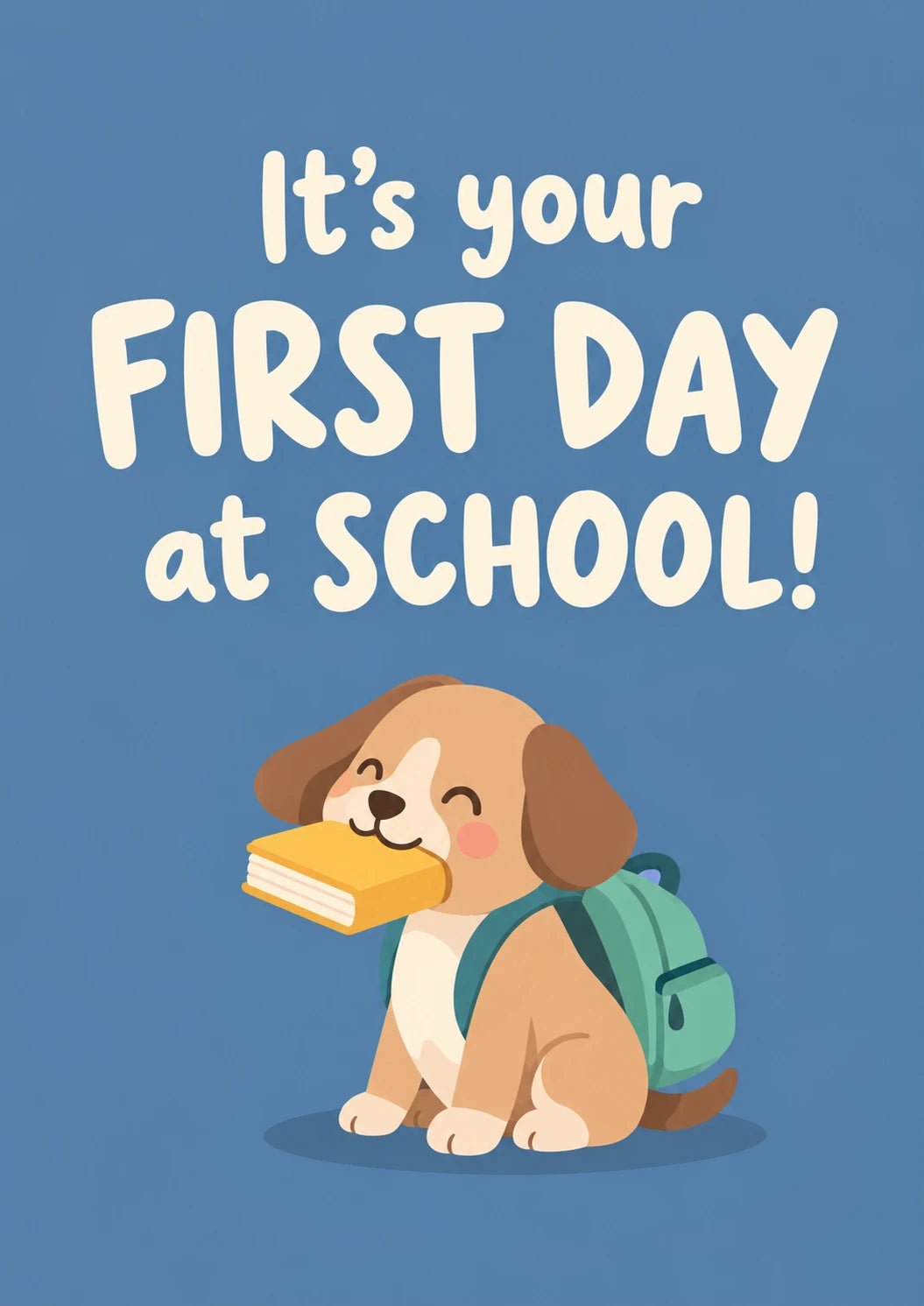 Cute Puppy with Backpack First Day at School Card