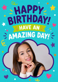 Load image into Gallery viewer, Happy Birthday Have an Amazing Day Photo Upload Birthday Card
