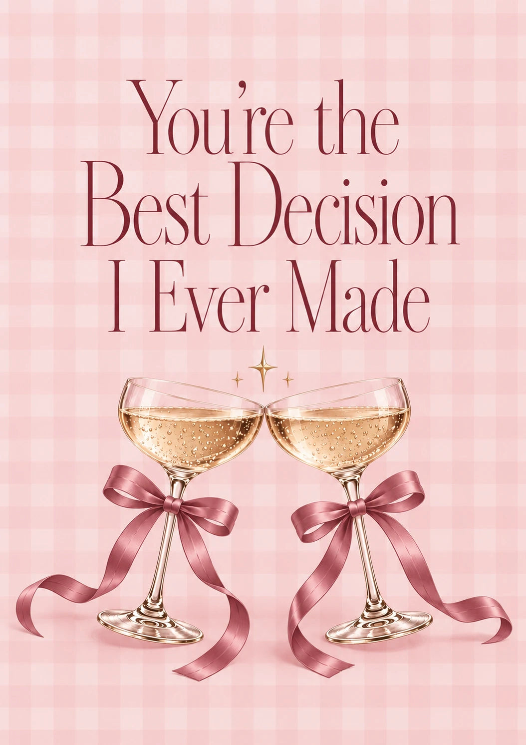 Champagne Toast Best Decision Valentine's Day Card for Wife