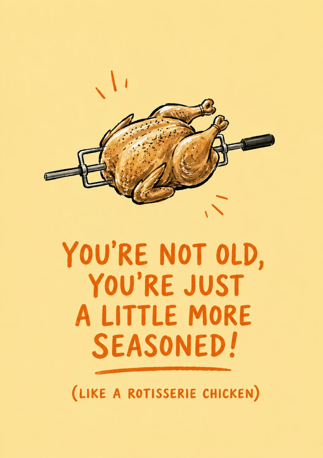 Funny Seasoned Rotisserie Chicken 65th Birthday Card