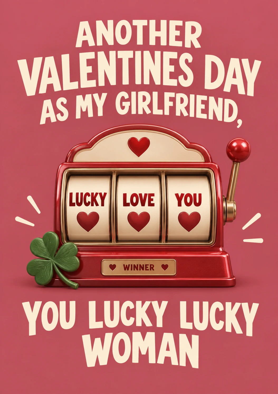 Funny Lucky Slot Machine Valentine's Day Card for Girlfriend