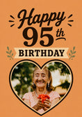 Load image into Gallery viewer, Warm Orange Retro 95th Photo Upload Birthday Card for Her
