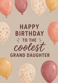 Load image into Gallery viewer, Coolest Granddaughter Balloon Birthday Card for Her
