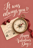 Load image into Gallery viewer, It Was Always You Compass valentine's day Card for Girlfriend
