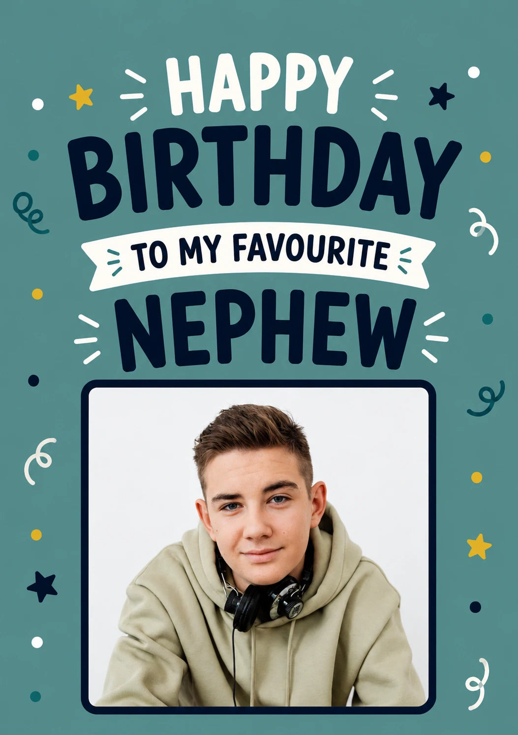 Happy Birthday Favourite Nephew Photo Upload Birthday Card for Him