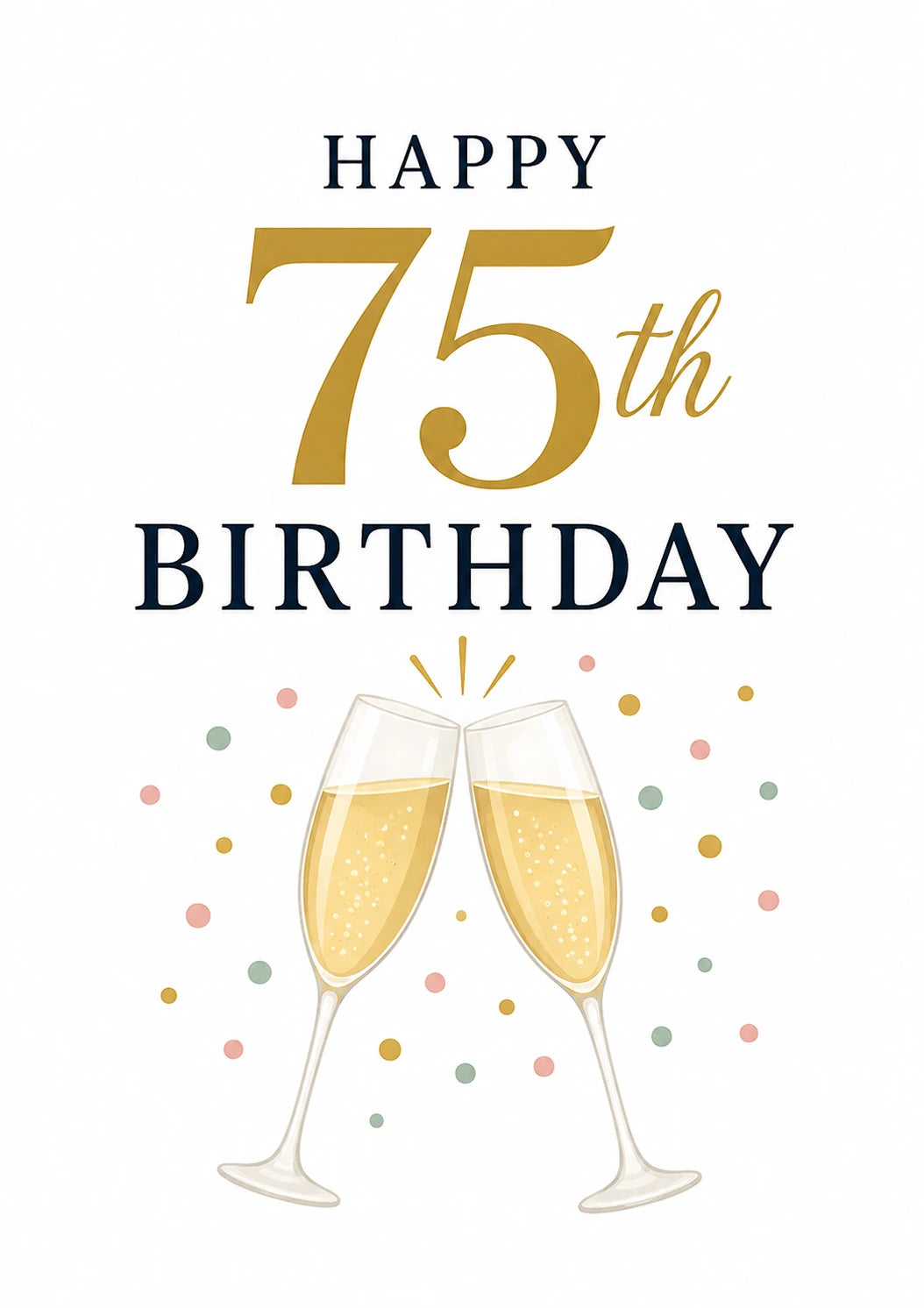 Champagne Toast 75th Birthday Card