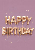 Load image into Gallery viewer, Rose Gold Balloon Letters Happy Birthday Card

