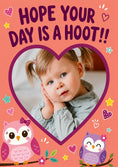 Load image into Gallery viewer, Hope Your Day Is a Hoot Owl Photo Upload Birthday Card
