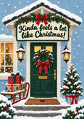 Load image into Gallery viewer, Funny Kinda Feels a Lot Like Christmas Front Door Card
