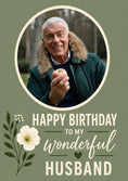 Load image into Gallery viewer, Green Floral Wonderful Husband Photo Upload Birthday Card for Him
