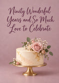 Load image into Gallery viewer, Elegant Floral Cake 90th Birthday Card for Friend
