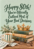 Load image into Gallery viewer, Funny Outlived Bad Decisions 80th 90th Birthday Card
