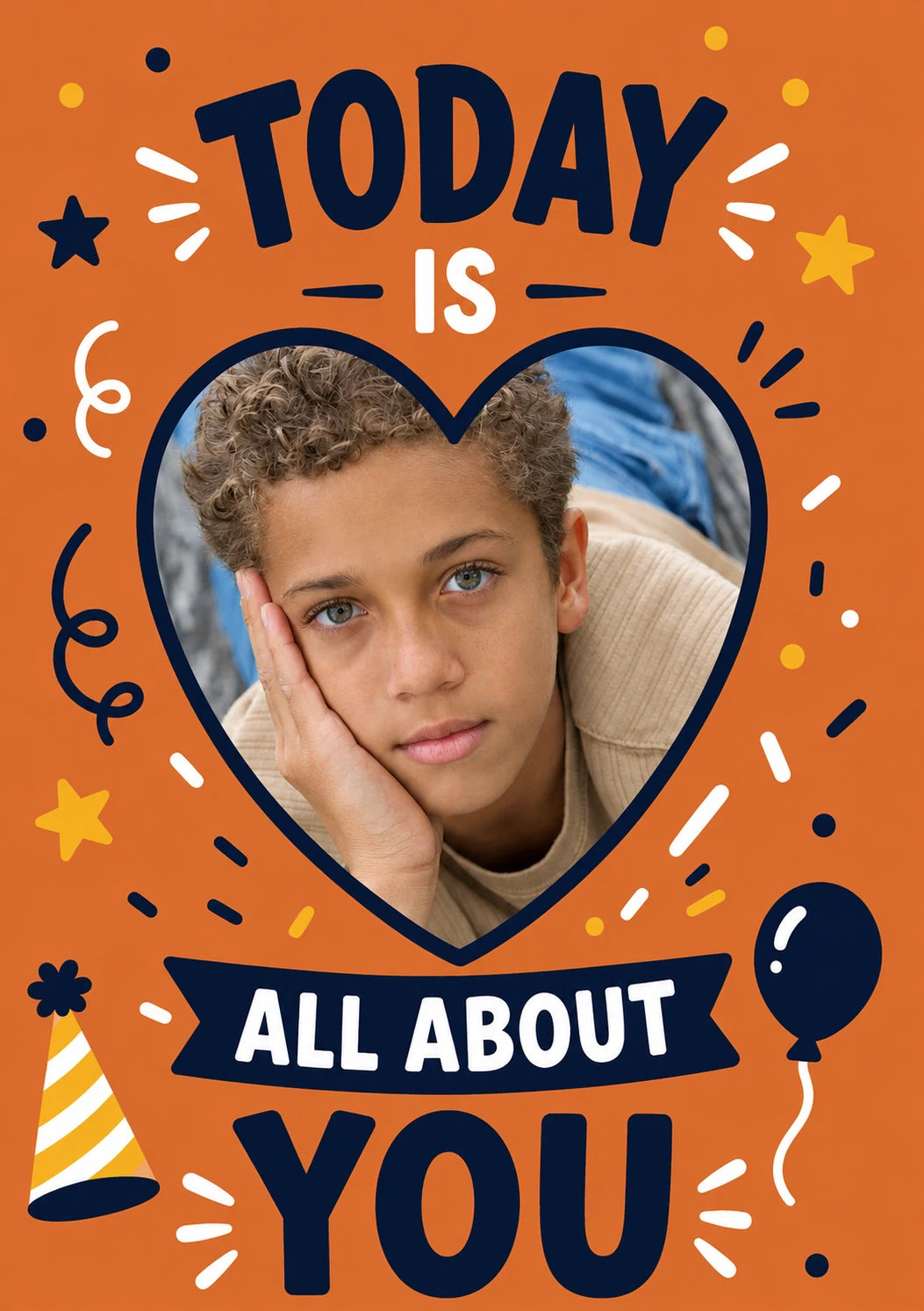 Today Is All About You Photo Upload Birthday Card