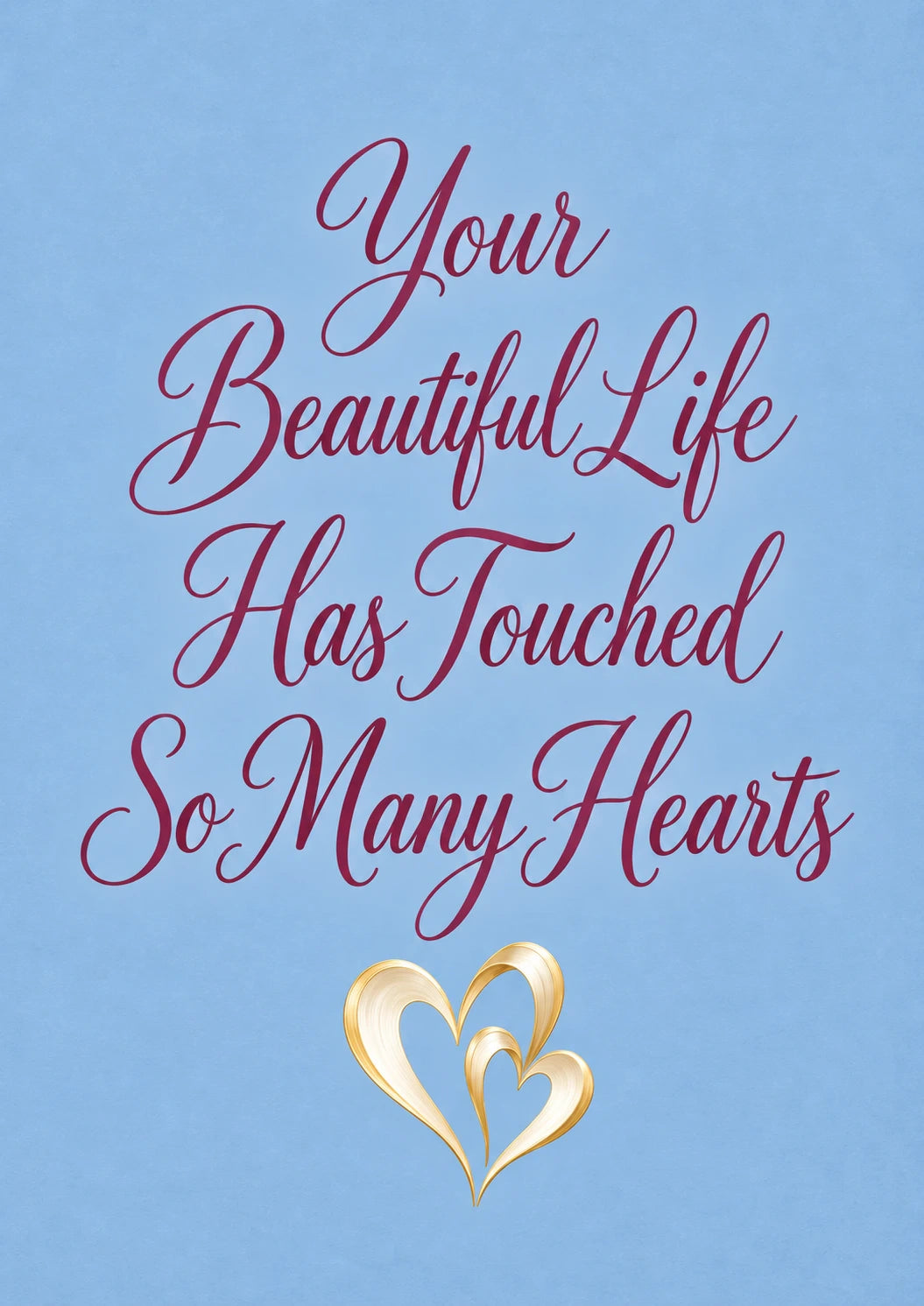 Beautiful Life Touched So Many Hearts Friend Birthday Card