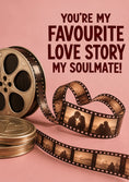 Load image into Gallery viewer, Film Reel Heart Soulmate Valentine's Day Card for Fiancee
