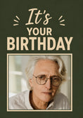 Load image into Gallery viewer, It's Your Birthday Bold Green Photo Upload Birthday Card
