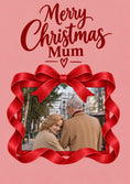 Load image into Gallery viewer, Merry Christmas Mum Red Bow Photo Upload Christmas Card for Her

