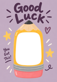 Load image into Gallery viewer, Good Luck Pencil You Got This Photo Upload Back to School Card
