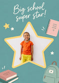 Load image into Gallery viewer, Big School Super Star Photo Upload Back to School Card
