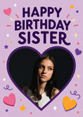 Load image into Gallery viewer, Happy Birthday Sister Photo Upload Birthday Card for Her
