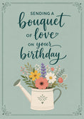 Load image into Gallery viewer, Floral Watering Can Bouquet of Love Birthday Card for Her
