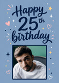 Load image into Gallery viewer, Happy 25th Birthday Blue Confetti Photo Upload Birthday Card
